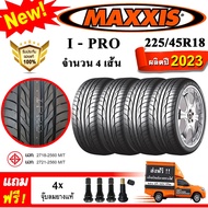 ยางรถยนต์ ขอบ18 MAXXIS 225/45R18 รุ่น I-Pro (4 เส้น) ยางใหม่ปี 2023