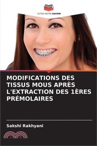 11416.Modifications Des Tissus MOUS Après l'Extraction Des 1ères Prémolaires