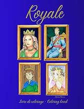 Royale: livre de coloriage (French Edition)