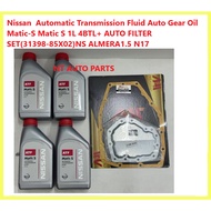 Nissan  Automatic Transmission Fluid Auto Gear Oil Matic-S Matic S 1L 4BTL+ AUTO FILTER SET(31398-85