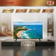CAIXUN  32" BASIC HD LED TV C32V1H -2 YEARS WARRANTY