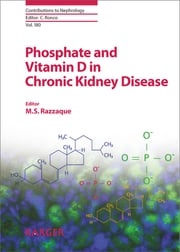 Phosphate and Vitamin D in Chronic Kidney Disease M.S. Razzaque