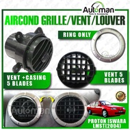 Air Cond Conditional Outlet Vent Proton Saga Iswara LMST Aircond Vent Louver Ring Casing Replacement