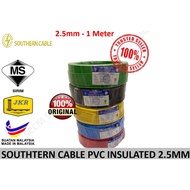 Original Southtern Loose Cut (1 METER) 2.5mm MEGA Kabel Insulated PVC 100% Pure Copper Cable (SIRIM)