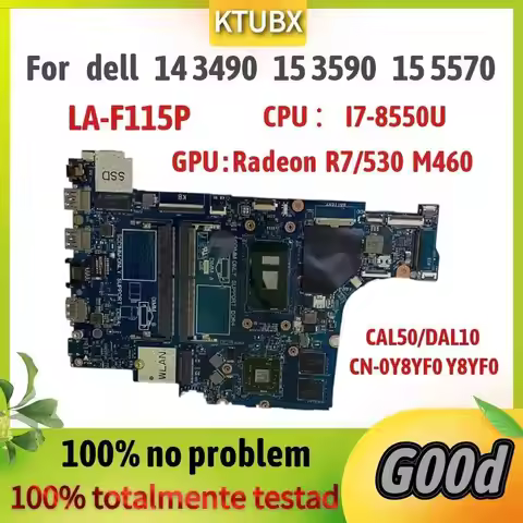 LA-F115P.For DELL Inspiron 5570 Laptop Motherboard CN-0Y8YF0 Y8YF0 Com I7-8550U R530 GPU 100% Totalm