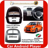 PERODUA MYVI 2006-2011 FYT System QLED 10.1" IPS Screen Quad Core 1.3GHz Android Player Car Multimedia / Casing Set