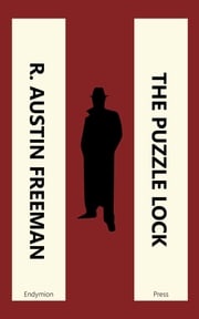 The Puzzle Lock R. Austin Freeman