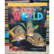 Our World 6 Workbook. ORIGINAL