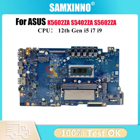 S5602ZA Laptop Motherboard For ASUS VivoBook K5602ZA S5602Z S5402ZA S5602ZA Mainboard With 12th Gen 