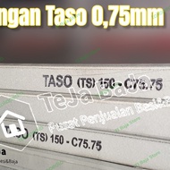 Baja Ringan Taso C75 0,75mm / TASO 0,75mm