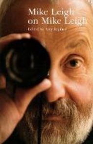 Mike Leigh on Mike Leigh by Mike Leigh (UK edition, paperback)