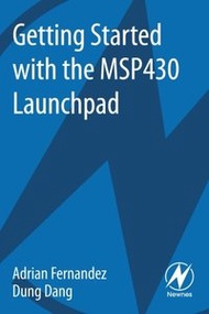 Getting Started with the MSP430 Launchpad (Paperback)