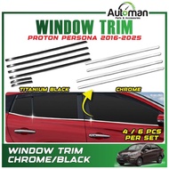 Window Trim Proton Persona VVT MC1 MC2 2016 - 2025 Chrome Black Lining Door Belt Moulding Accessorie