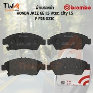 Brembo Ceramic ผ้าเบรคหน้า HONDA JAZZ GE 1500 Vtec City 1500 P28 023C