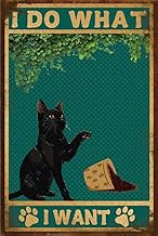 I Do What I Want Poster Funny Vintage Metal Tin Sign Black Cat Decor For Cat Lovers Wine Bar Decor B