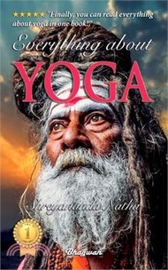 4057.Everything About Yoga - Including A Premium Audiobook!: Finally, you can read everything about yoga in one book!