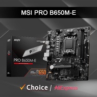 MSI | MSI PRO B650M E Micro ATX New AMD B650 Ryzen 7000/8000/9000 series CPU processors Socket AM5 M