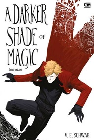 Buku A Darker Shade Of Magic by V.E. Schwab ( INDO )