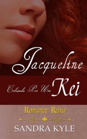 Jacqueline: Cobiçada por um Rei (Romance Reina, Livro 1) Sandra Kyle