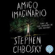 Amigo imaginario Stephen Chbosky