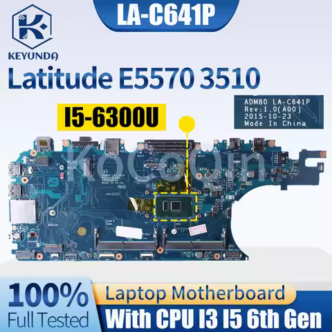 For Dell Latitude E5570 3510 Notebook Mainboard LA-C641P 03MCRF 0JCMFT 0MJJCK i3 i56th Gen Laptop Mo