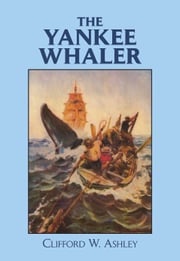 The Yankee Whaler Clifford Ashley