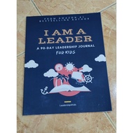 I Am A Leader: A 90-Day Leadership Journal For Kids| Leadership4Kids