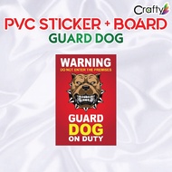 Guard Dog Sign /Beware Guard Dog Sign / PVC Sticker