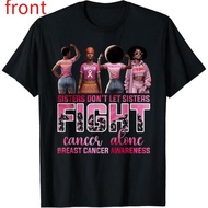 100% Cotton Unisex Sisters Don't Let Sisters Fight Cancer Alone Breast Cancer T-Shirt