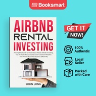 Airbnb Rental Investing: The Ultimate Guide To Understand About Airbnb Investing, Ti - 9781914102875