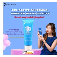 KEDAS BEAUTY  10X ACTIVE BOOSTER WHITENING BODY LOTION / BIBIT PEMUTIH LOSYEN KULIT BADAN