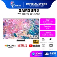 SAMSUNG Q60B 75 Inch QLED 4K Smart TV With 100% Colour Volume with Quantum Dot QA75Q60BAKXXM