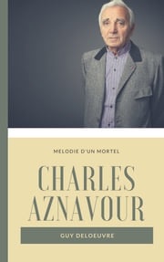Charles Aznavour Guy Deloeuvre