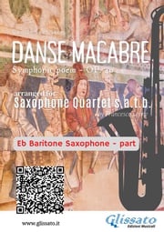 Eb Baritone Sax part of "Danse Macabre" for Saxophone Quartet Camille Saint Saens