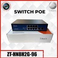 Poe Switch Zitech ZT-HN8H2G-96 PoE Switch-10 Port Switch with 8 PoE Ports &amp; 2 Gigabit Uplink Port