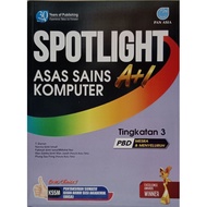 SPOTLIGHT ASAS SAINS KOMPUTER TINGKATAN 3