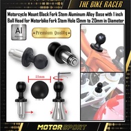 Motorcycle Mount Black Fork Stem Aluminum Alloy Base with 1 inch Ball Head for Motorbike Fork Stem H
