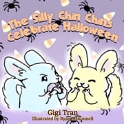 The Silly Chin Chins Celebrate Halloween Gigi Tran