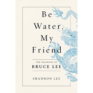 New Book Water My Friend the Teachings of Bruce Lee by Shannon Lee G