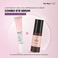 [NEW LAUNCH EXCLUSIVE COMBO] The Raw. Awaken Young Eye Serum 15ml + The Raw. Arbutin 2% Serum