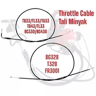 BG328 T328 FR3001 TB33 TU33 TL33 BG330 BG430 TB43 TL43 Throttle Cable Brush Cutter Tali Minyak Wayar
