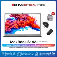 (NEW 2023) BMAX S14A โน๊ตบุ๊ค หน้าจอ14.1 นิ้ว 1920x1080 IPS CPU N3350 RAM 6GB LPDDR3 SSD 256GB ประกันในไทย ส่งไวใน 1 วัน