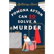 Pomona Afton Can So Solve a Murder by Bellamy Rose