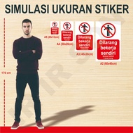 STIKER DILARANG BEKERJA SENDIRI SAFETY SIGN K3 ISO ANSI
