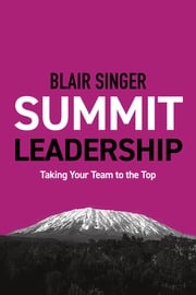 Summit Leadership Blair Singer