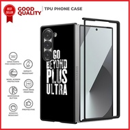 Case Casing Samsung Z Flip 6 5 4 3, Z Fold 6 5 4 3 5G Go Beyond Plus Ultra AE1658 Custom NS1