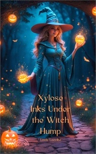Xylose Inks Under the Witch Hump