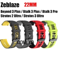 For Zeblaze Btalk 3 Pro plus GPS / Stratos 2 3 Ultra / Beyond 3 plus Smart watch Strap Silicone Band