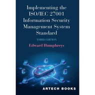 Implementing the ISO/IEC 27001 Information Security Management System Standard