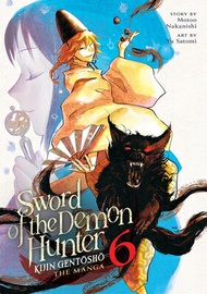 Sword of the Demon Hunter: Kijin Gentosho (Manga) Vol. 6 SWORD OF THE DEMON HUNTER KIJI （Sword of th